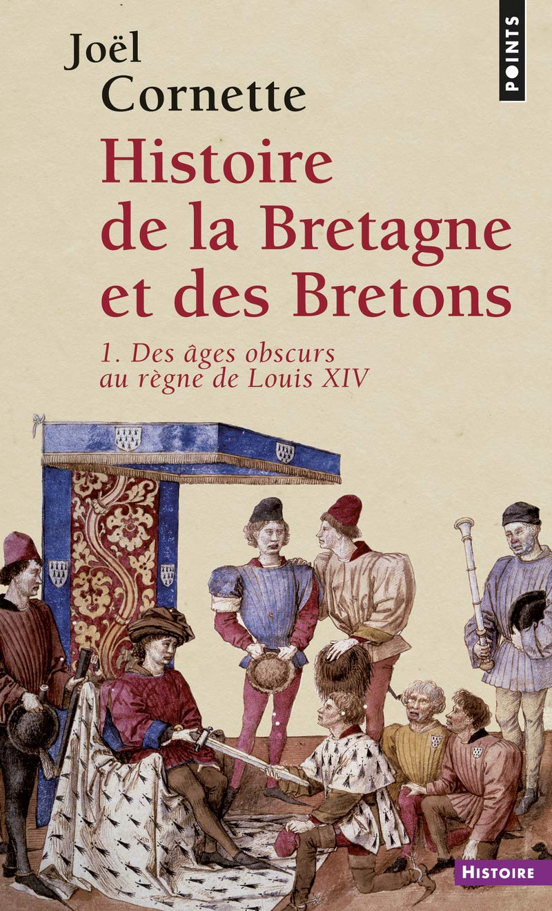 Histoire de la Bretagne et des Bretons. Des âges o (1) (Points histoire)