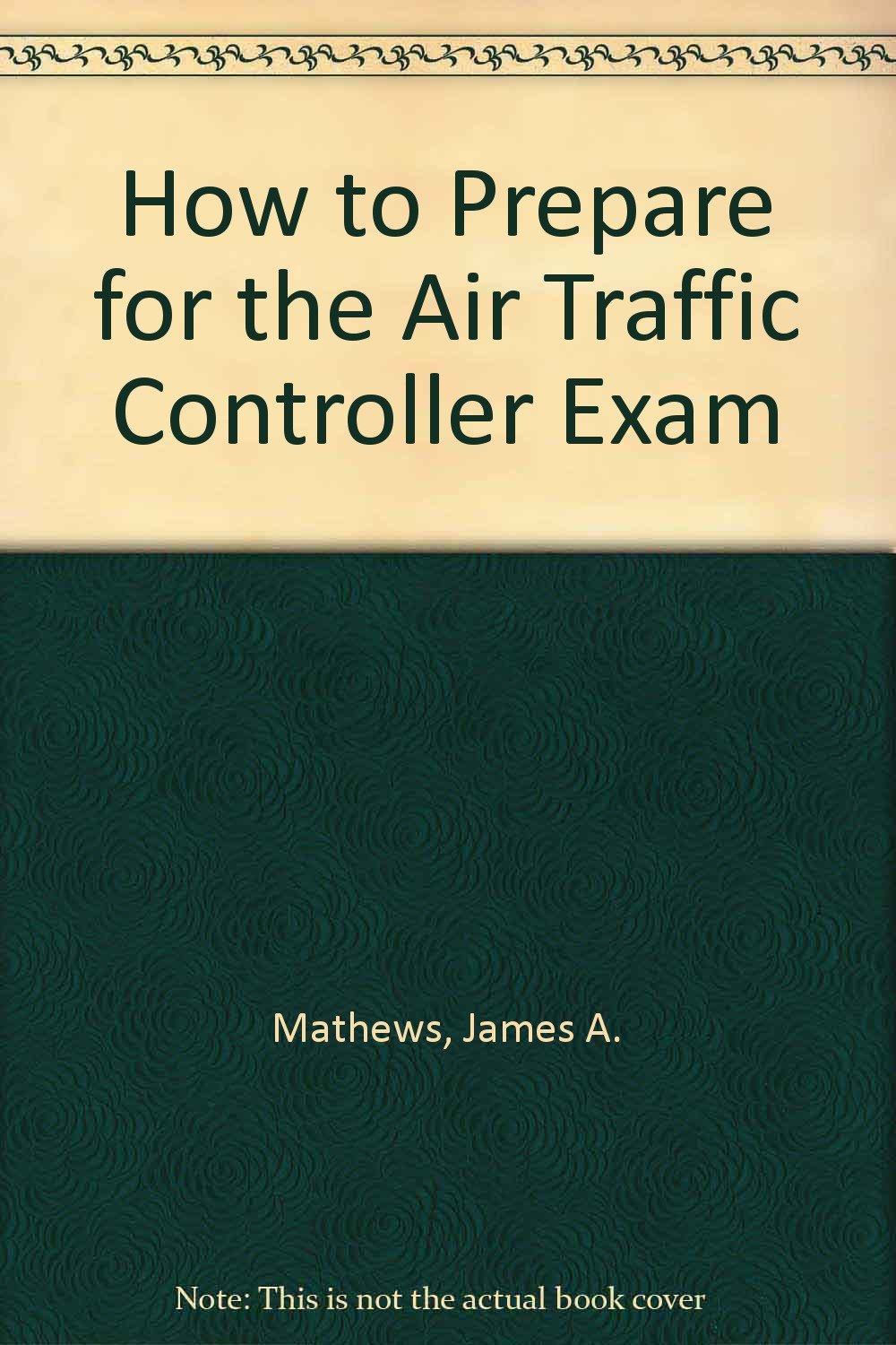 How to Prepare for the Air Traffic Controller Exam (Barron's How to