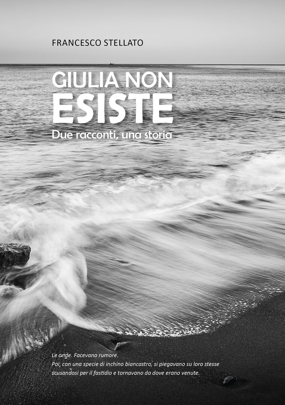 Giulia Non Esiste. Due Racconti, Una Storia - 4