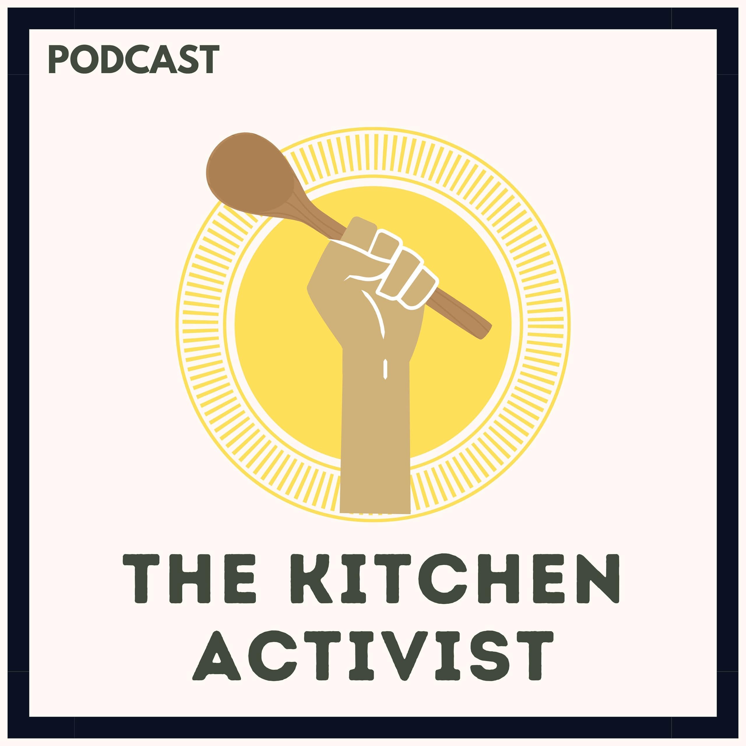 THE KITCHEN ACTIVIST