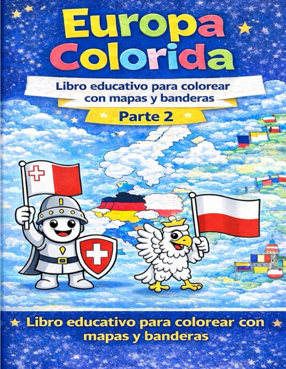Europa Colorida: Libro educativo para colorear con mapas y banderas – Parte 2