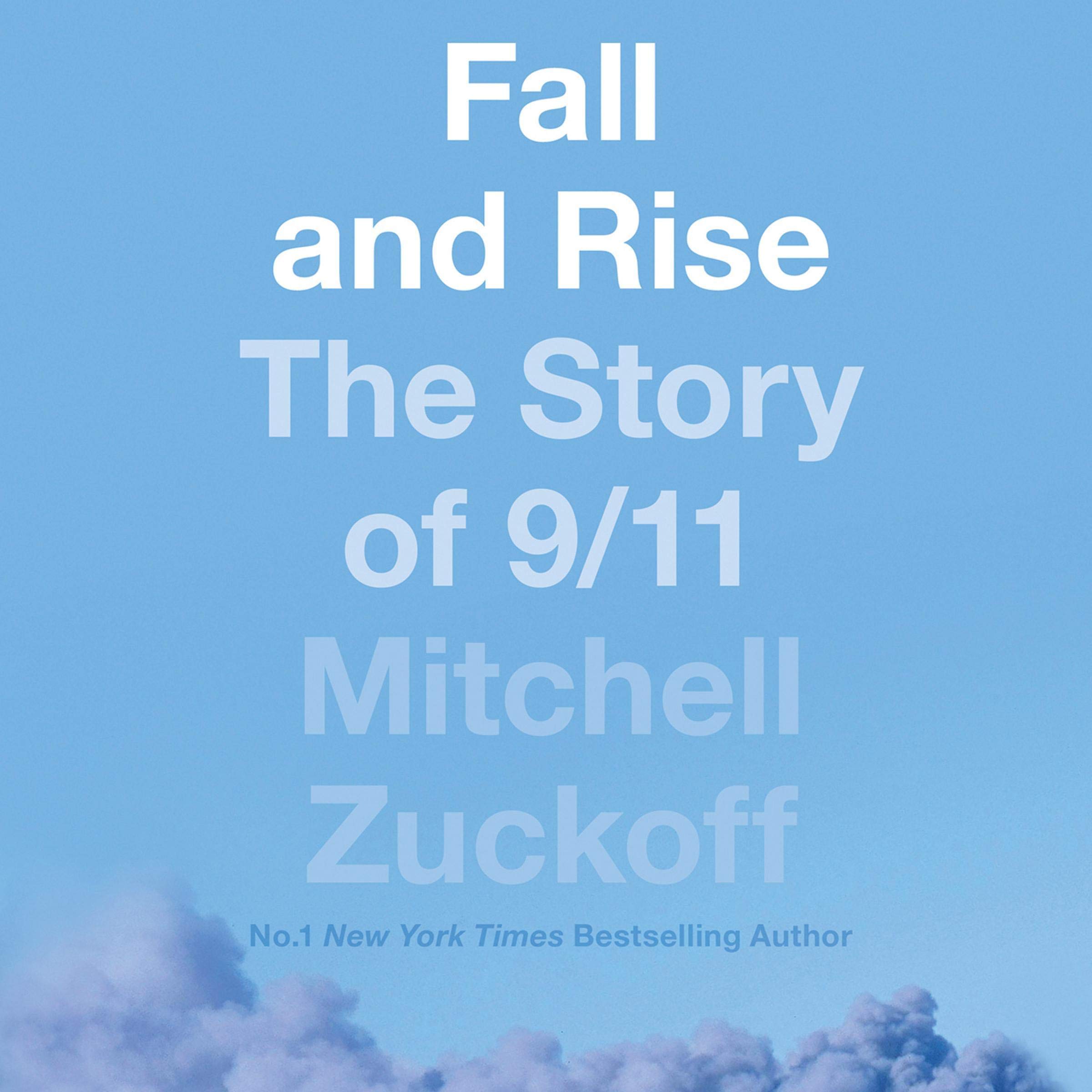 Fall and Rise: The Story of 9/11
