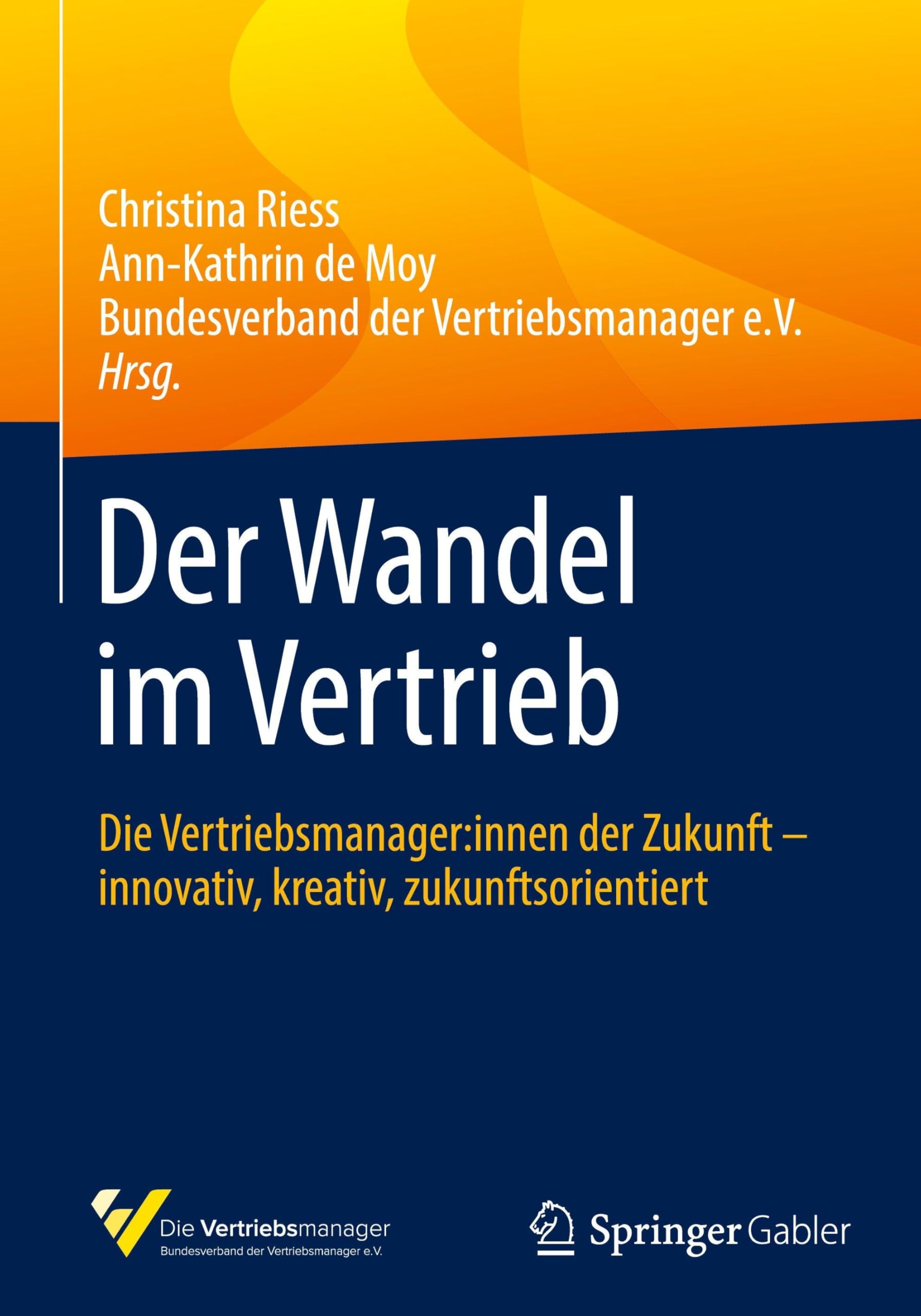 Der Wandel im Vertrieb: Die Vertriebsmanager:innen der Zukunft – innovativ, kreativ, zukunftsorientiert