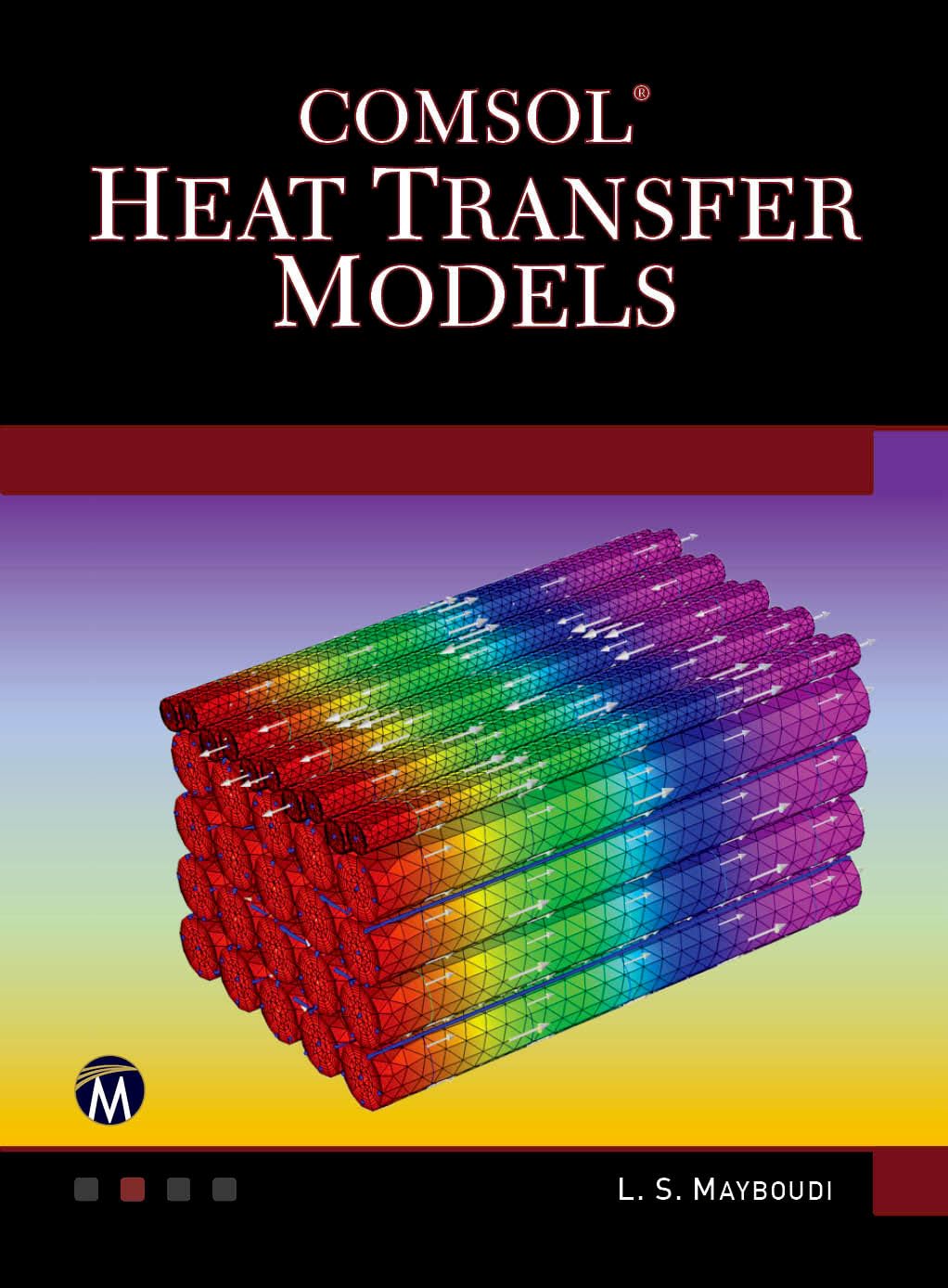 Buy Comsol Heat Transfer Models (Multiphysics Modeling) — BookShops.in