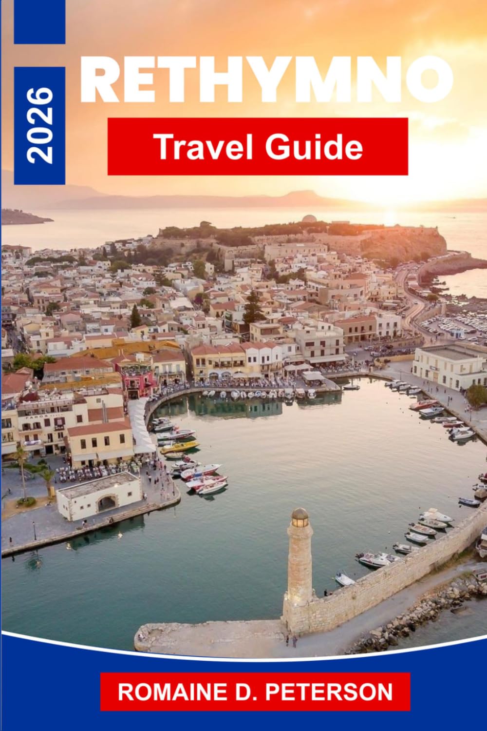Rethymno Travel Guide 2026: Discover Venetian Harbor Views, Historic Old Town Streets, Cretan Cuisine, Coastal Beaches, and Practical Tips for Your Greece Getaway