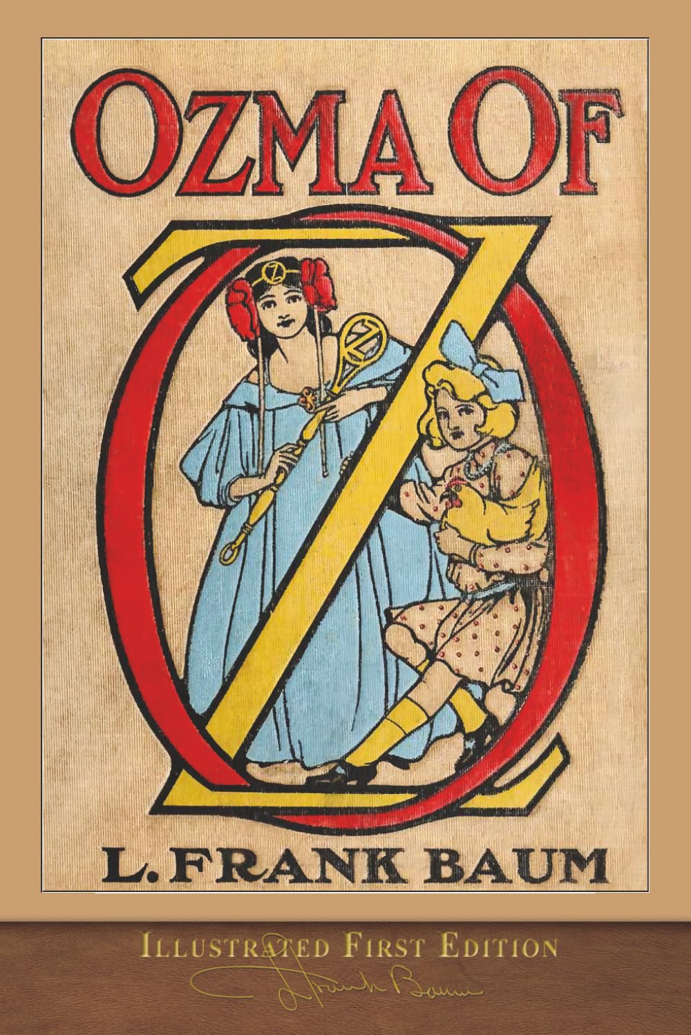 Ozma of Oz (Illustrated First Edition): 100th Anniversary OZ Collection