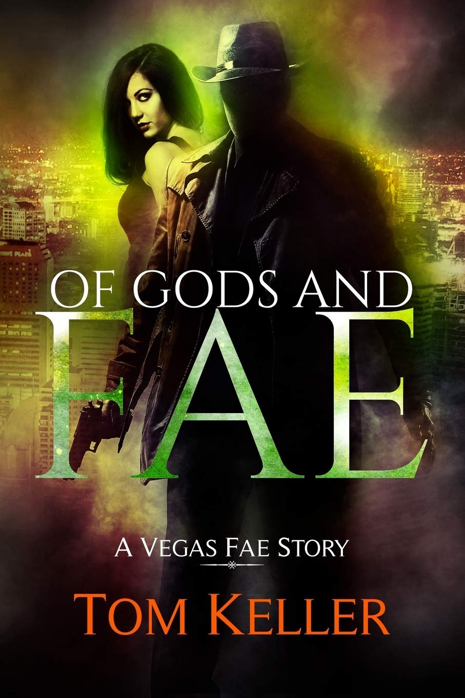Of Gods and Fae: A Vegas Fae story: Volume 2