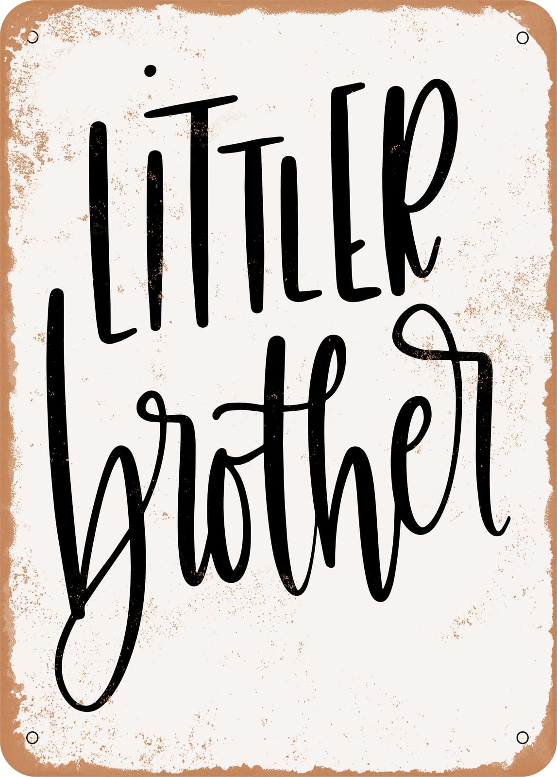 Miaomansenstore Metal Sign - Littler Brother - Vintage Rusty Look Home Decor