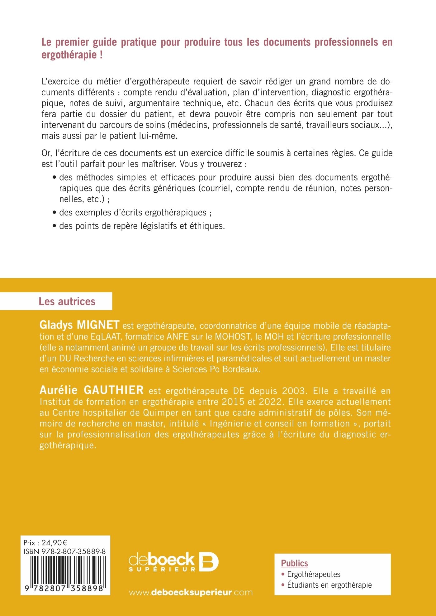 Guide pratique des écrits professionnels en ergothérapie: Compte rendu d’évaluation et d’intervention, diagnostic ergothérapique, notes de suivi, plan d’intervention, argumentaire technique