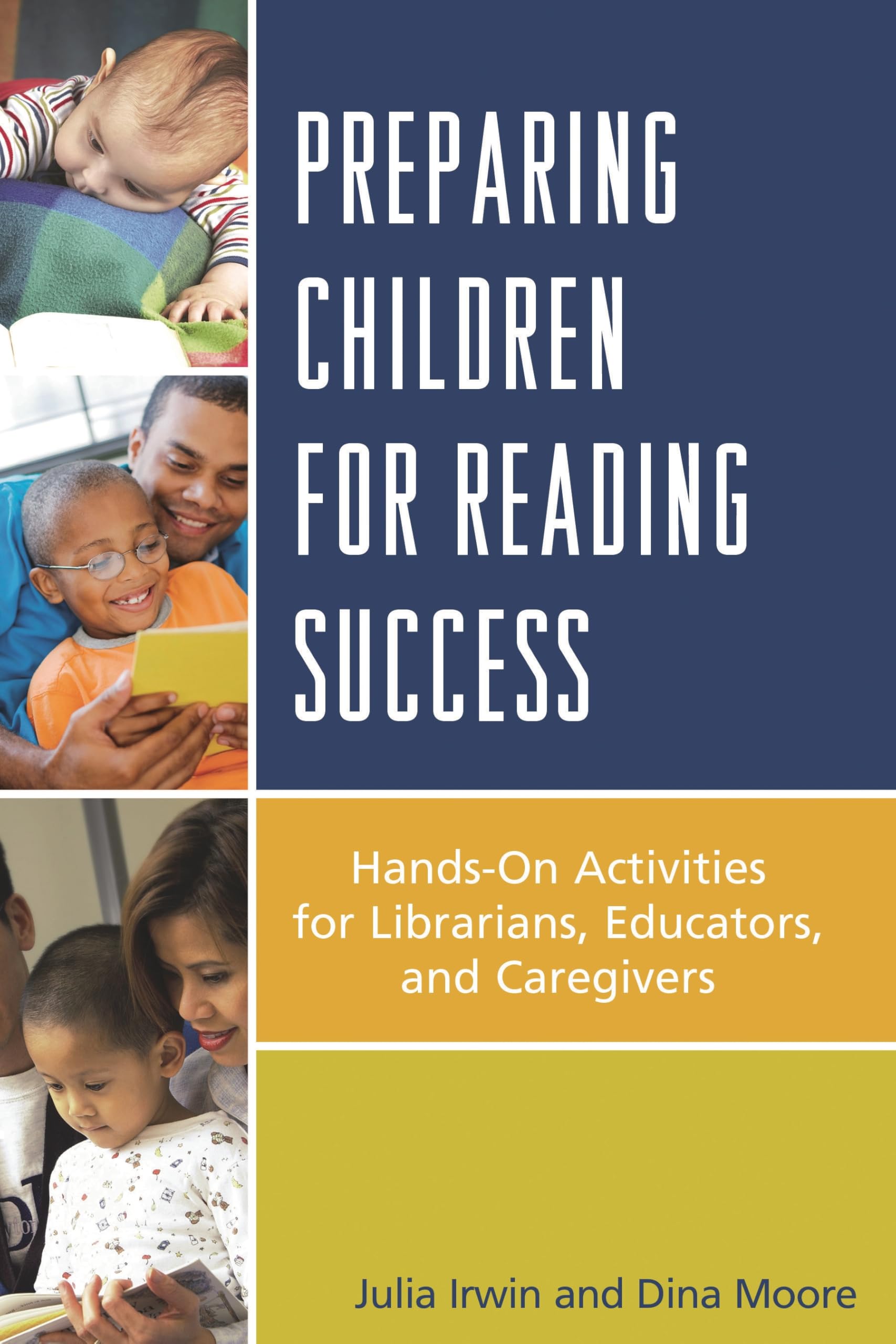 Preparing Children for Reading Success: Hands-On Activities for Librarians, Educators, and Caregivers