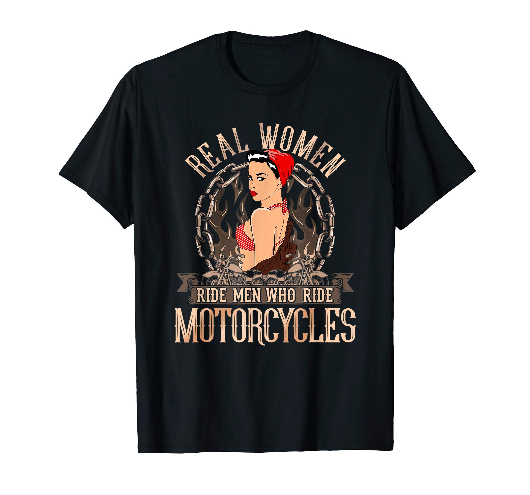 Sexy Real Chick Ride Motorcycles Women Biker Babe Pin Up T-Shirt