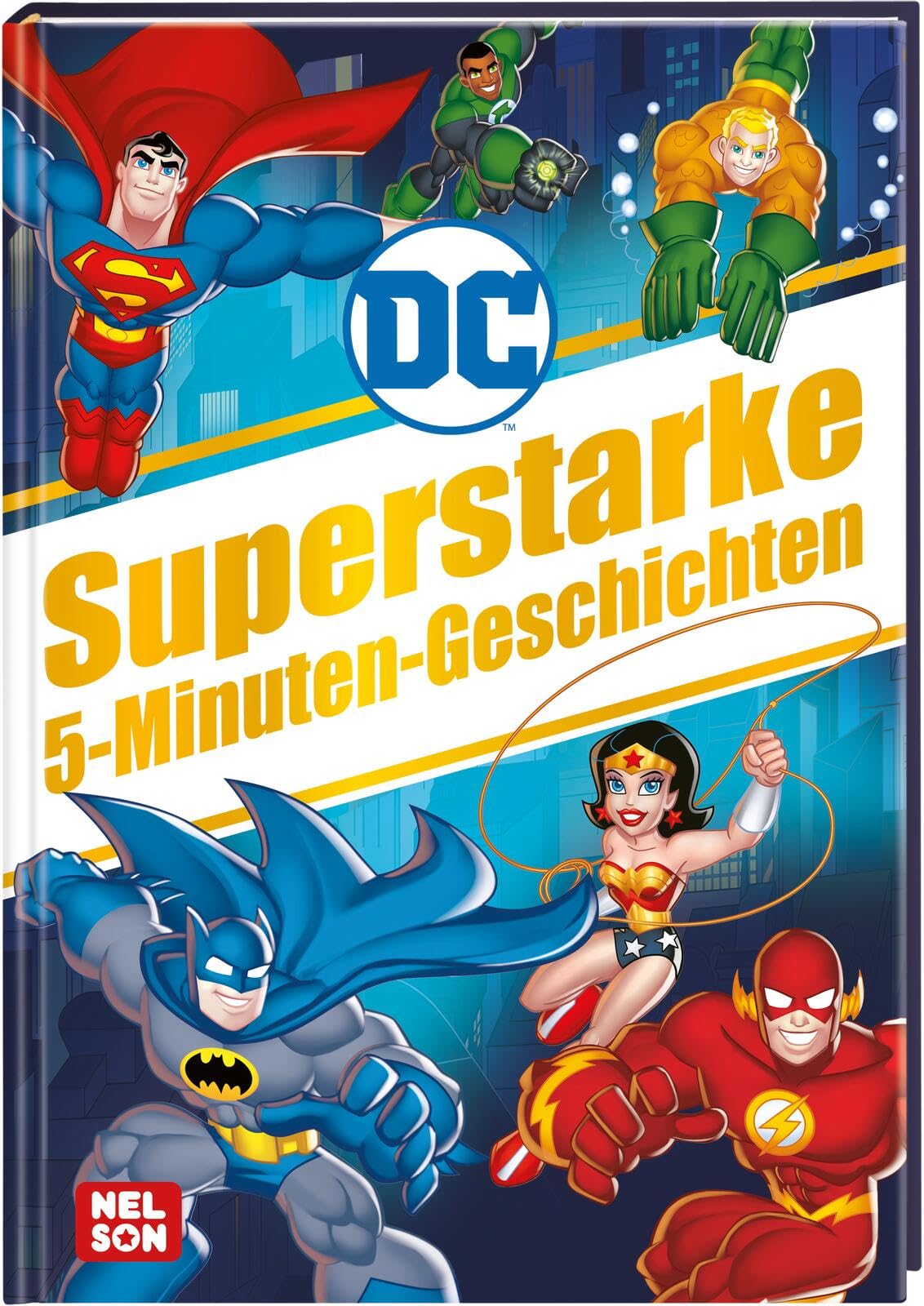 DC Superhelden: Superstarke 5-Minuten-Geschichten: Vorlesegeschichten für kleine Superheld*innen | Abenteuer mit Batman, Superman und Wonder Woman (ab 4 Jahren)