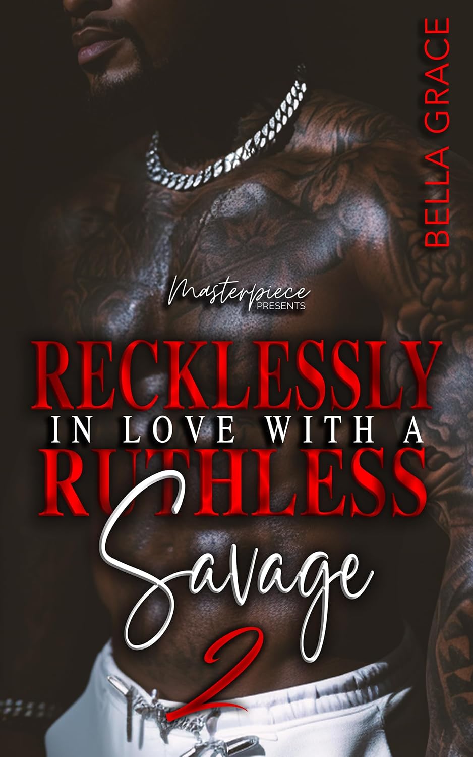 Recklessly In Love With A Ruthless Savage II      Kindle Edition