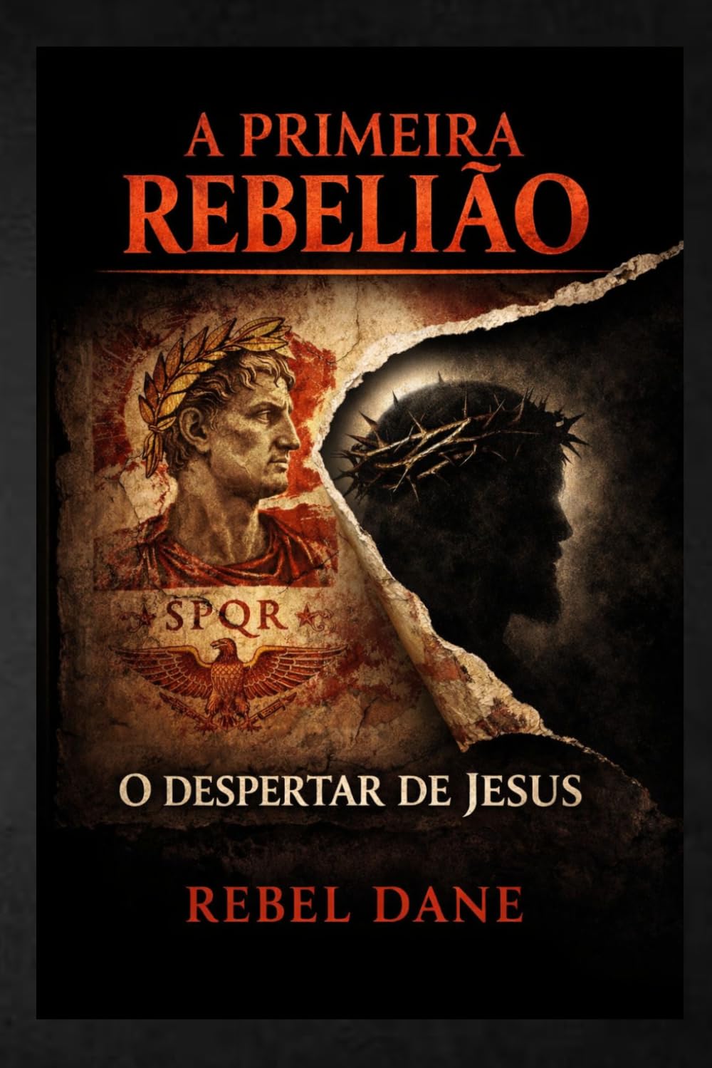 A Primeira Rebelião: O Despertar de Yeshua (The First Rebellion)