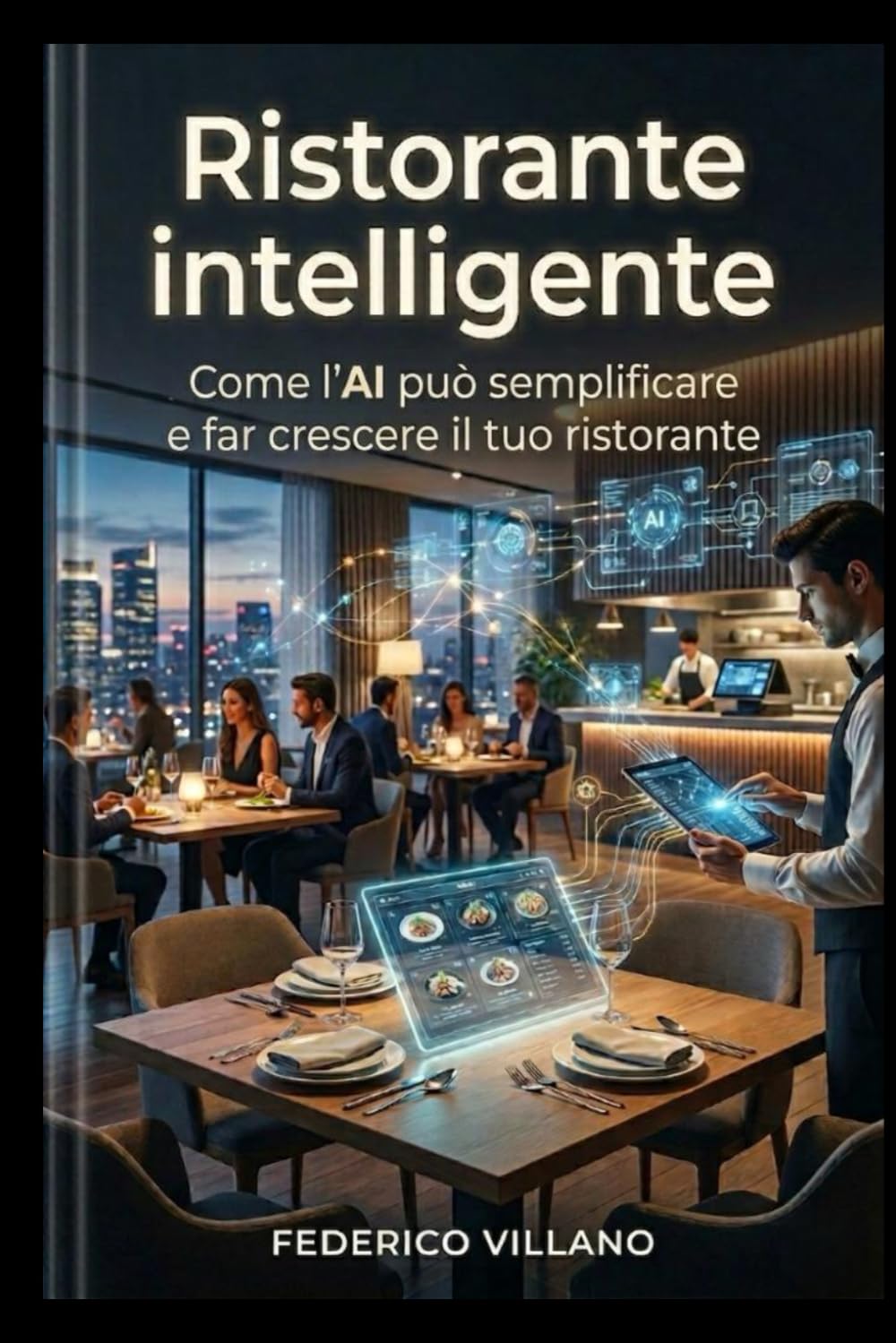 Ristorante intelligente: Come l'AI può semplificare e far crescere il tuo ristorante