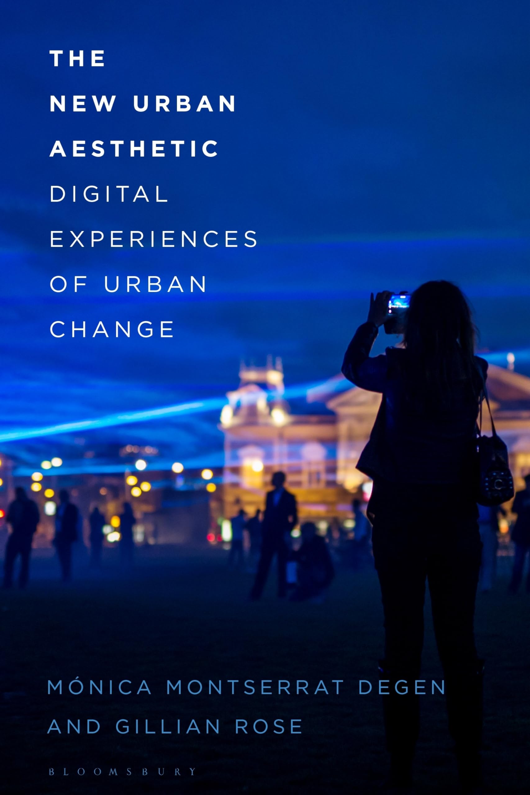 Buy The New Urban Aesthetic: Digital Experiences of Urban Change — BookShops.in