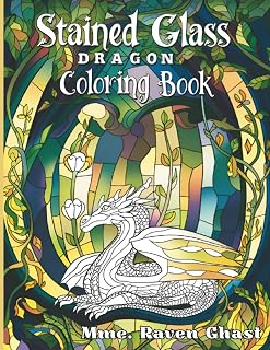 Stained Glass Dragons Coloring Book: 46 Majestic Dragon Designs for Adults & Teens | Fantasy, Mythical, Relaxing Coloring Pages