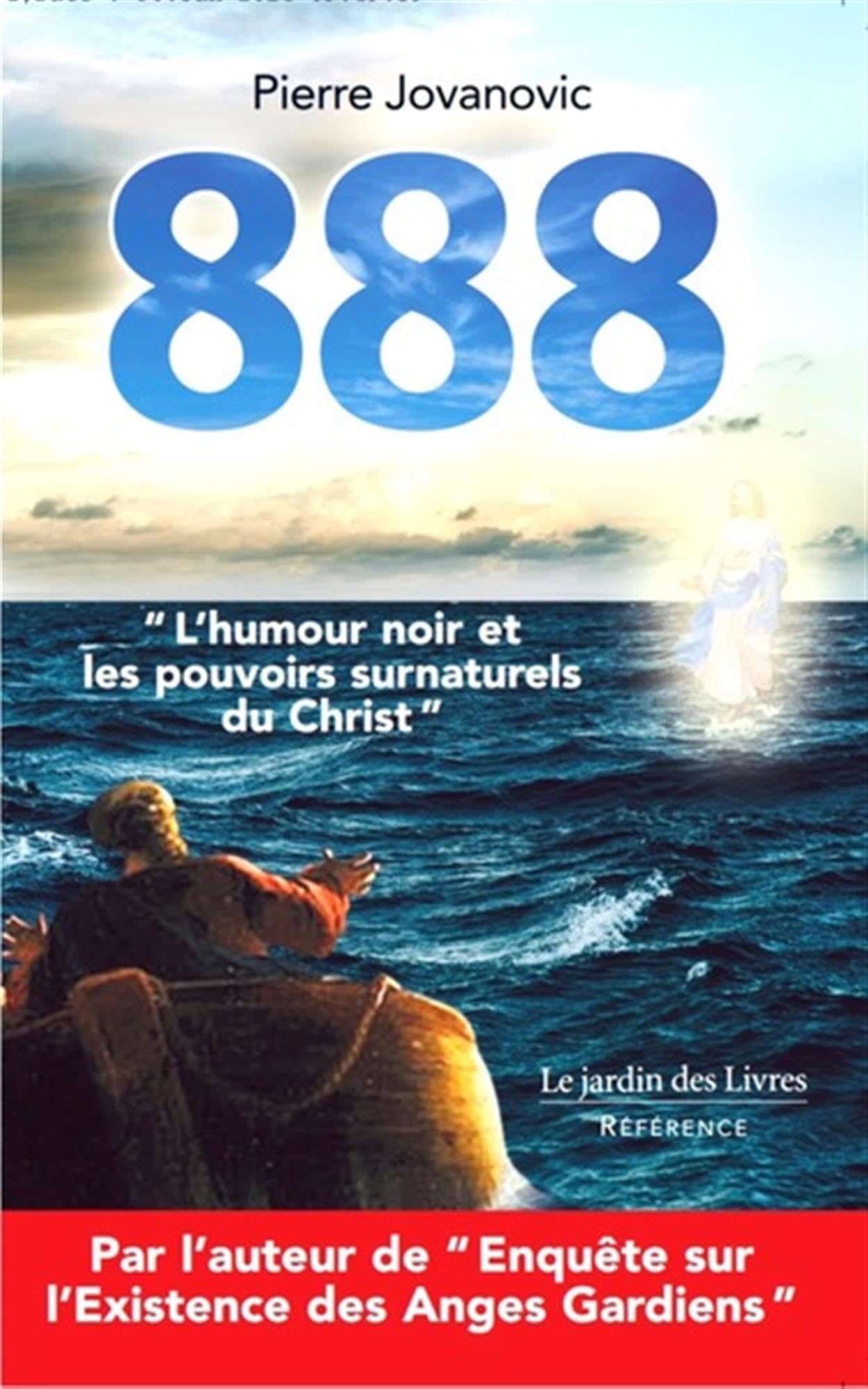 888: « L’humour noir et les pouvoirs surnaturels du Christ »