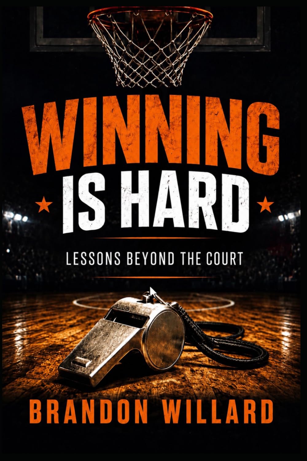 Winning Is Hard: Lessons Beyond the Court