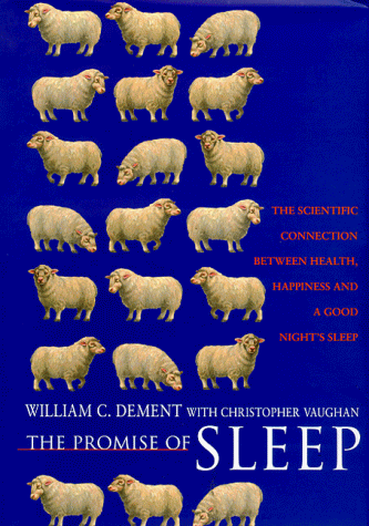 The Promise of Sleep. The Scientific Connection between Health, Happiness, and a Good Night"s Sleep The Promise of Sleep. The Scientific Connection between Health, Happiness, and a Good Night"s Sleep