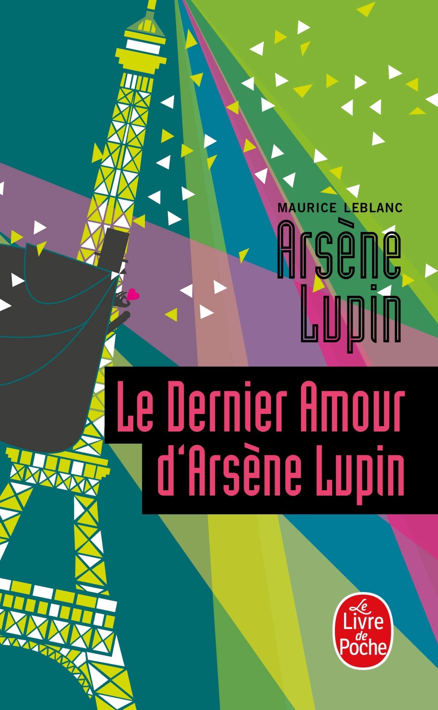 Le dernier amour d'Arsene Lupin (Litterature & Documents): Arsène Lupin
