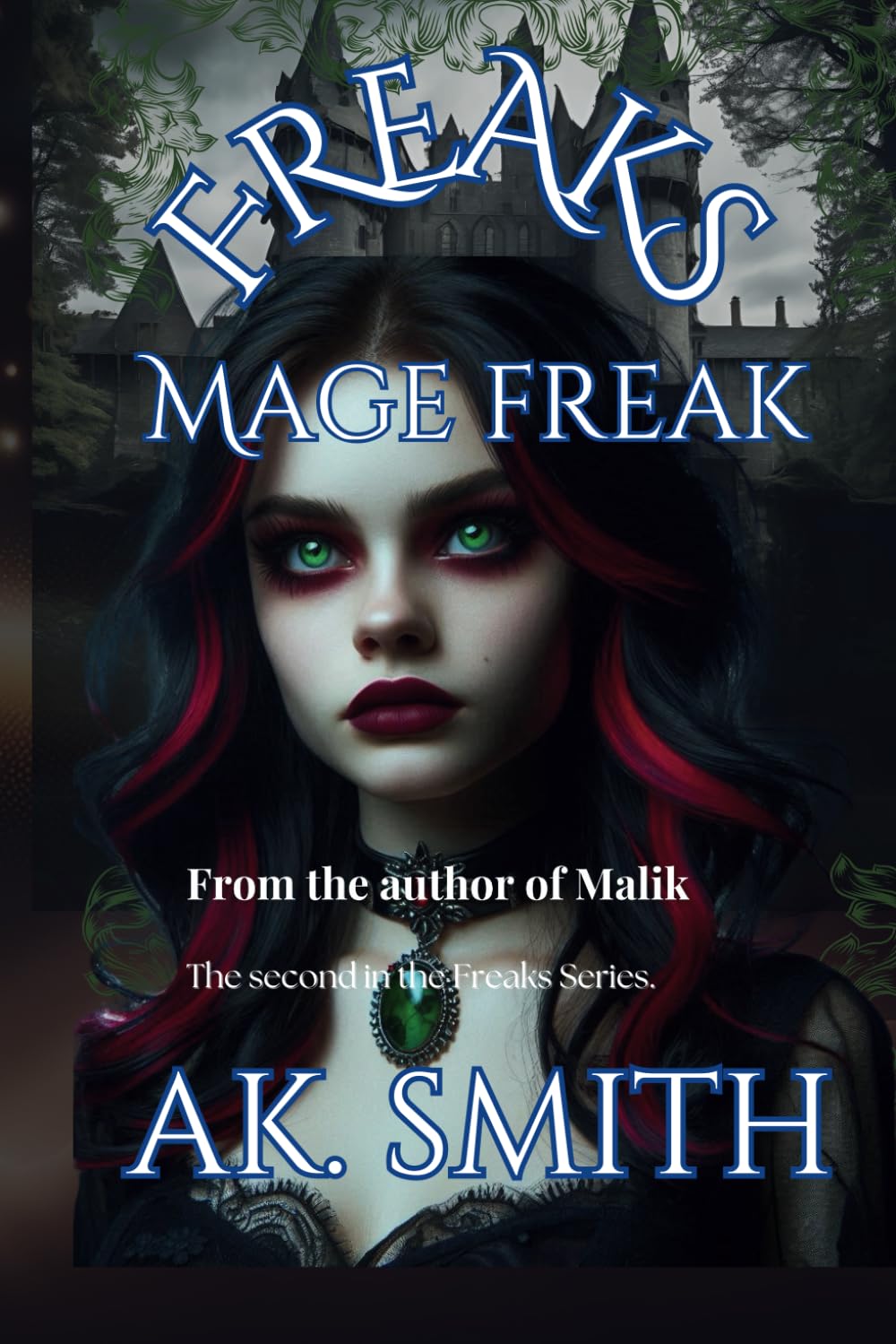 Freaks: Mage Freak (The Freak Series)