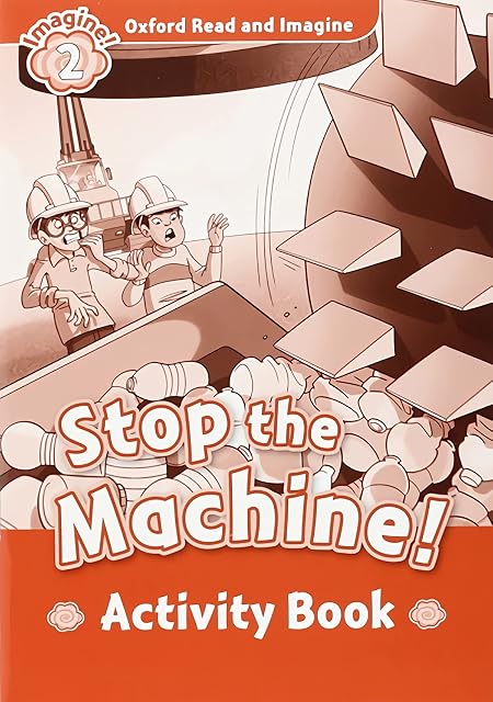 Portada de Oxford Read and Imagine 2. Stop the Machine Activity Book