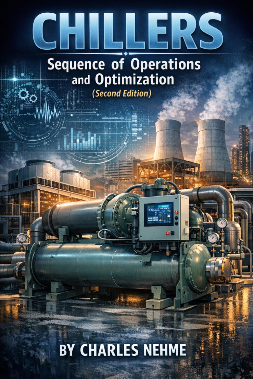 Chillers: Sequence of Operations and Optimization (second edition)