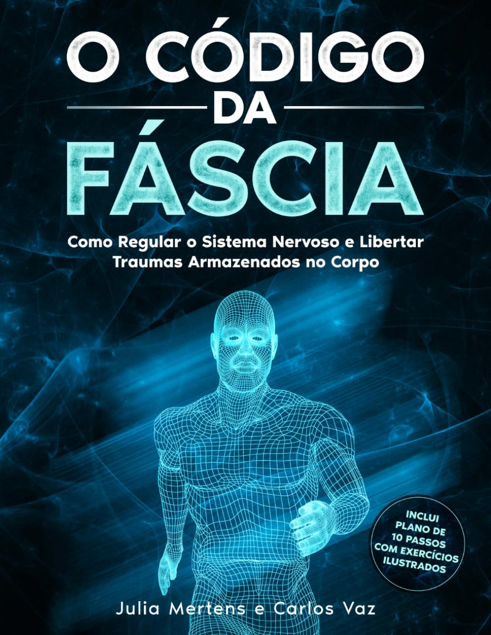 O Código da Fáscia: Trauma, dor crónica e caminhos de autorregulação