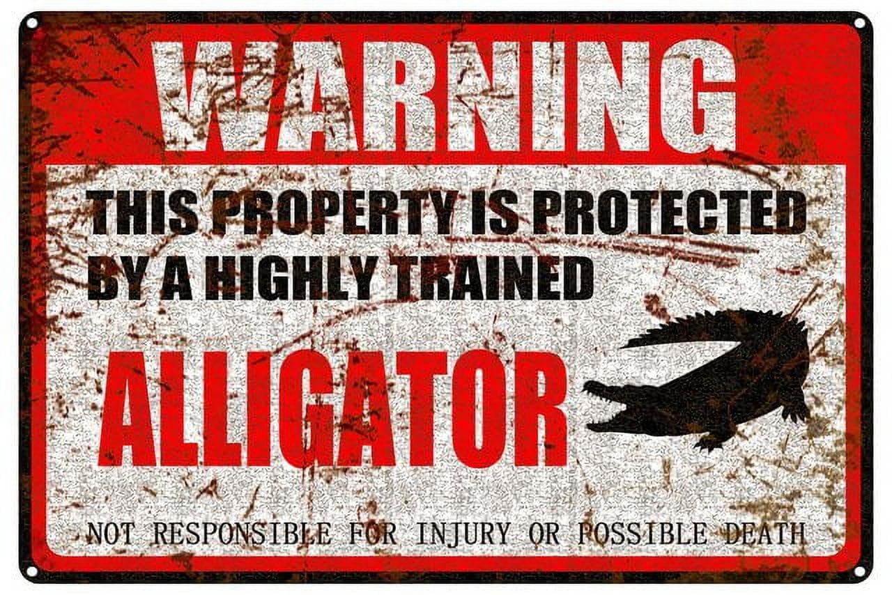 peiyeety Alligator Warning Aluminum Metal Sign Pet Gift,This Property is Protected by Highly Trained Sign 12X8 Inch