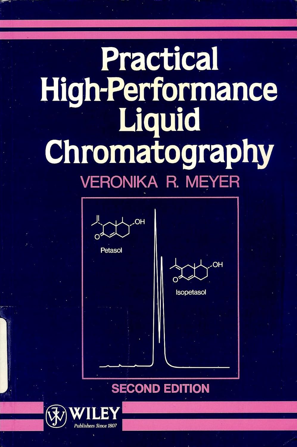 Practical HighPerformance Liquid Chromatography Meyer, Veronika R