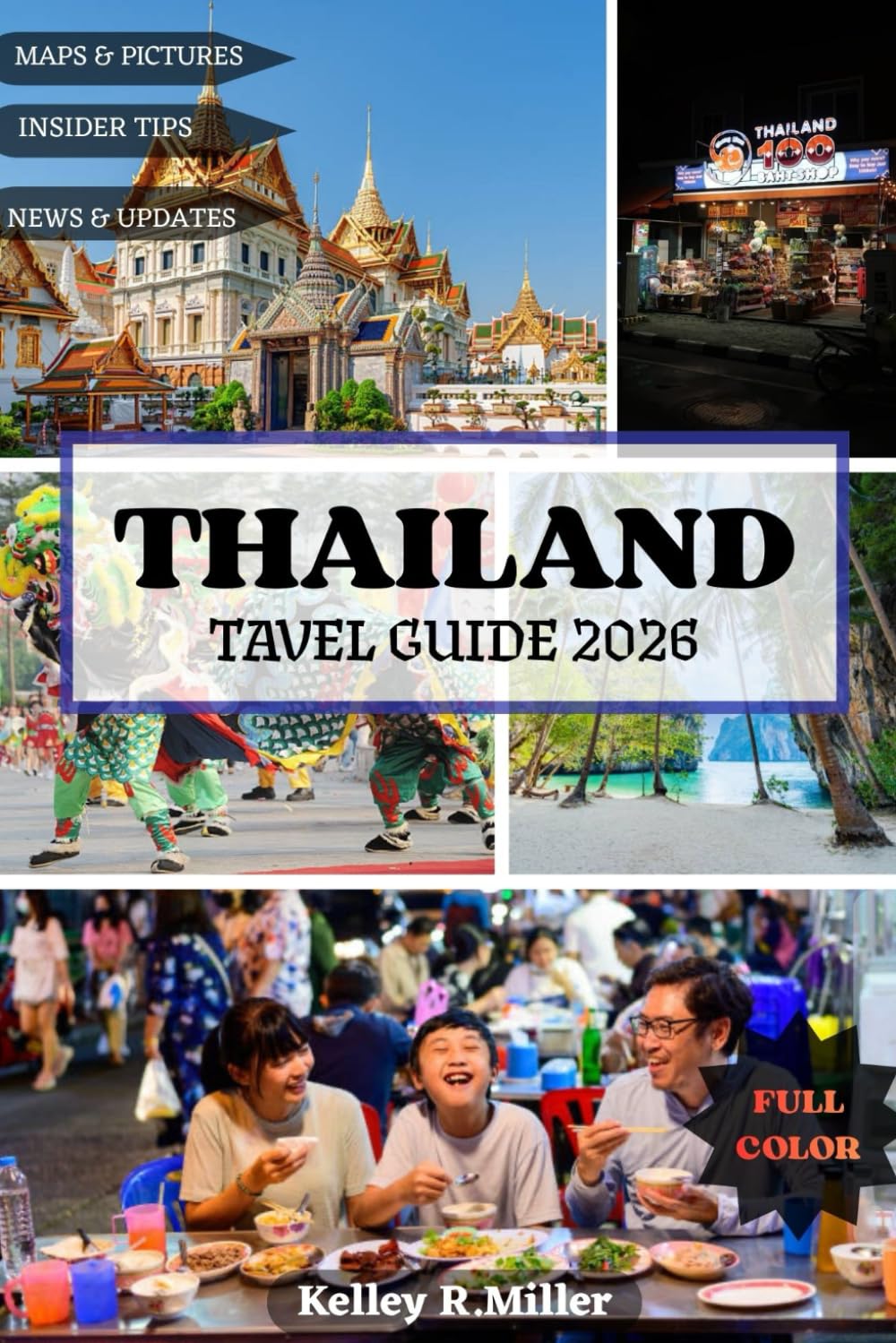 THAILAND TRAVEL GUIDE 2026: Fun, Safe & Unforgettable Thailand Adventures for All Age