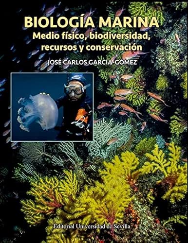 Biología marina: Medio físico, biodiversidad, recursos y conservación: 88 (Ciencias)