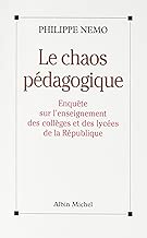 Download Le Chaos pédagogique: Enquête sur l'enseignement des collèges et des lycées de la République PDF