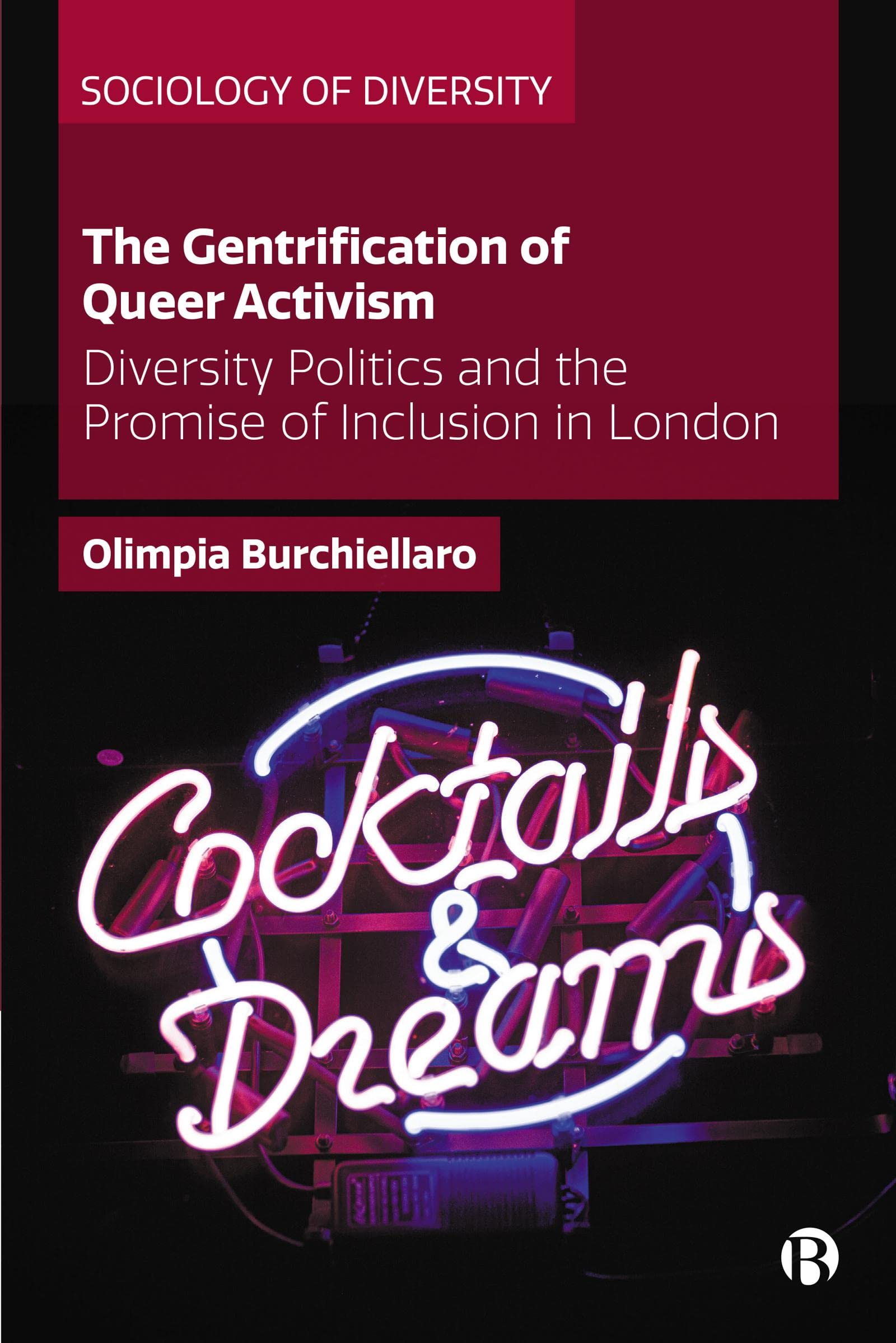 Buy The Gentrification of Queer Activism: Diversity Politics and the Promise of Inclusion in London (Sociology of Diversity) — BookShops.in