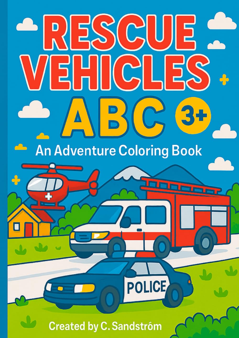 Rescue Vehicles ABC: An Adventure Coloring Book for Kids 3+ (Magical Learning Coloring Series)