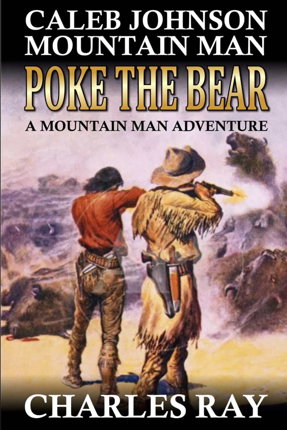 Caleb Johnson Mountain Man: Poke the Bear: A Frontier Western Adventure (A Mountain Life Western Adventure)