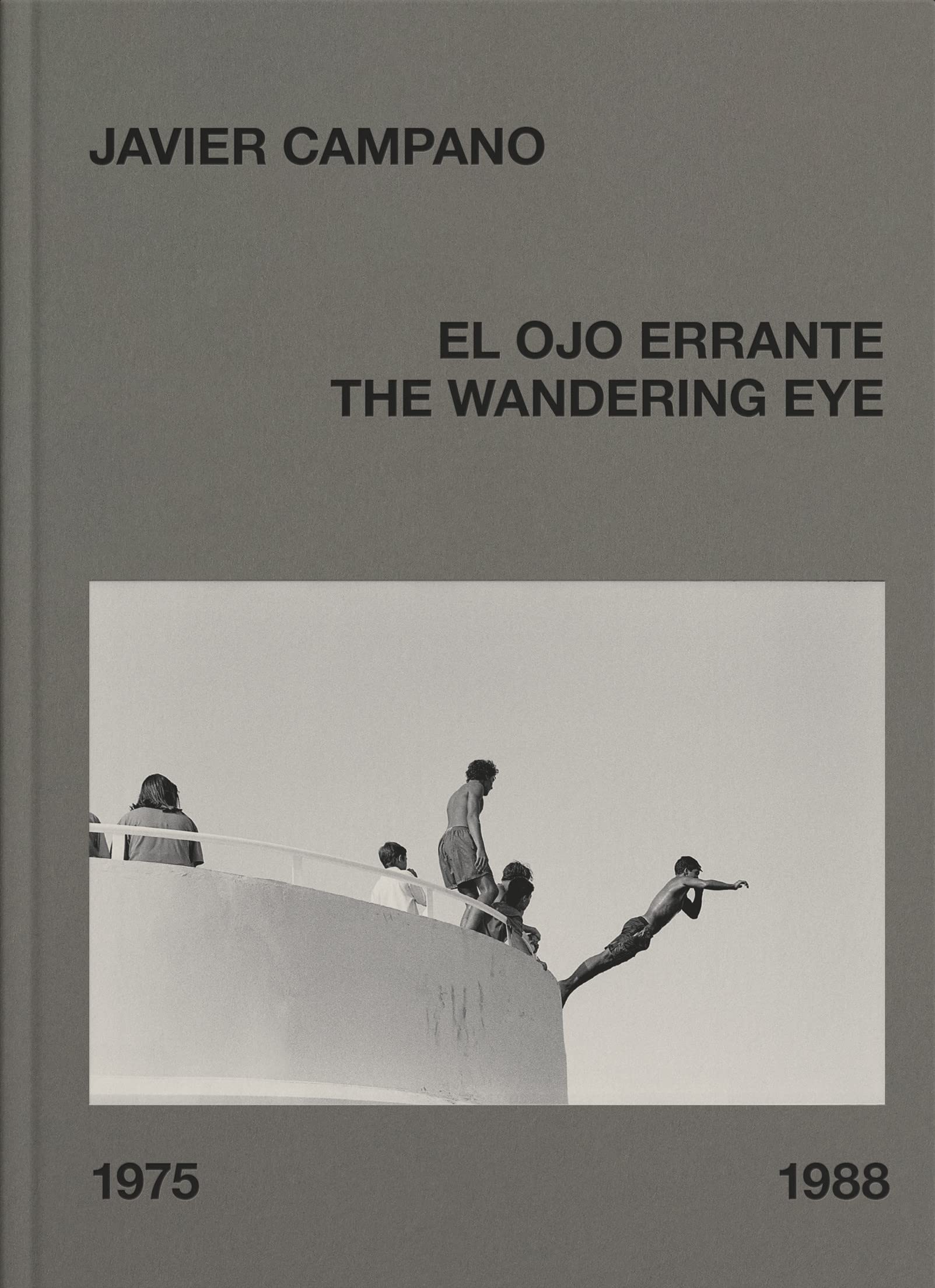 Javier Campano The Wandering Eye l'alternative aux livres d'art classiques en anglais espagnol