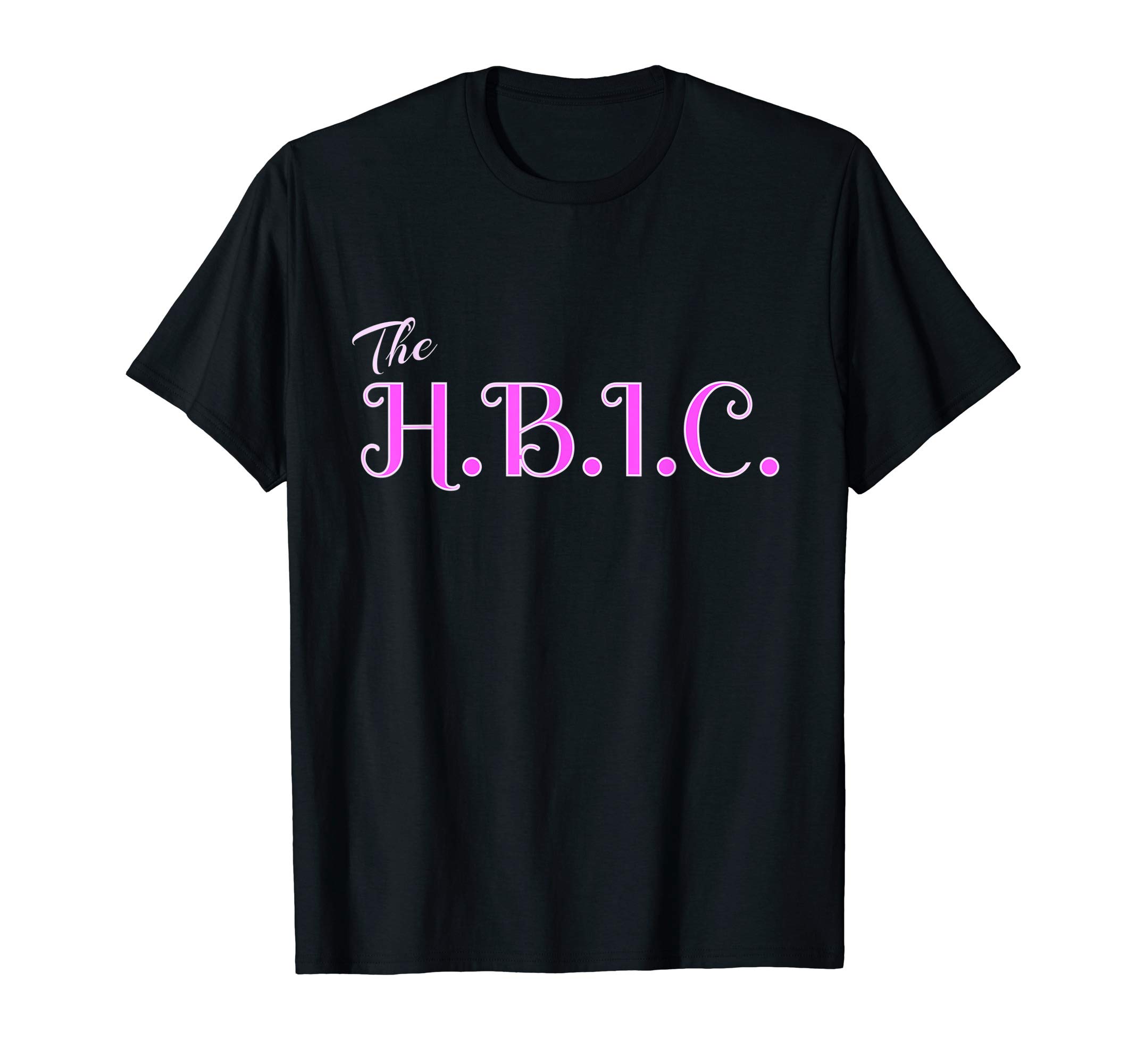 HBIC The Head Bitch In Charge Women Grown Sexy Boss T-ShirtOEKO-TEX STANDARD 100