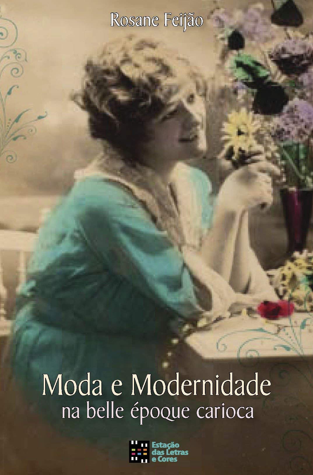 Moda e Modernidade na Belle Époque Carioca