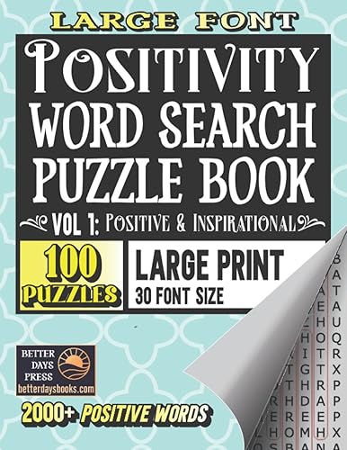 Large Font Word Search Puzzle Book: Destress Relax with Variety of Uplifting 100 Jumbo Big Print Inspirational &amp; Positive Words Puzzles for Adults, ... | Jumbo Extra Large Print 30 Size Font)