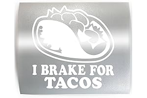 I Brake for Burrito Funny Taco Mexican Food Fun Vinyl Decals