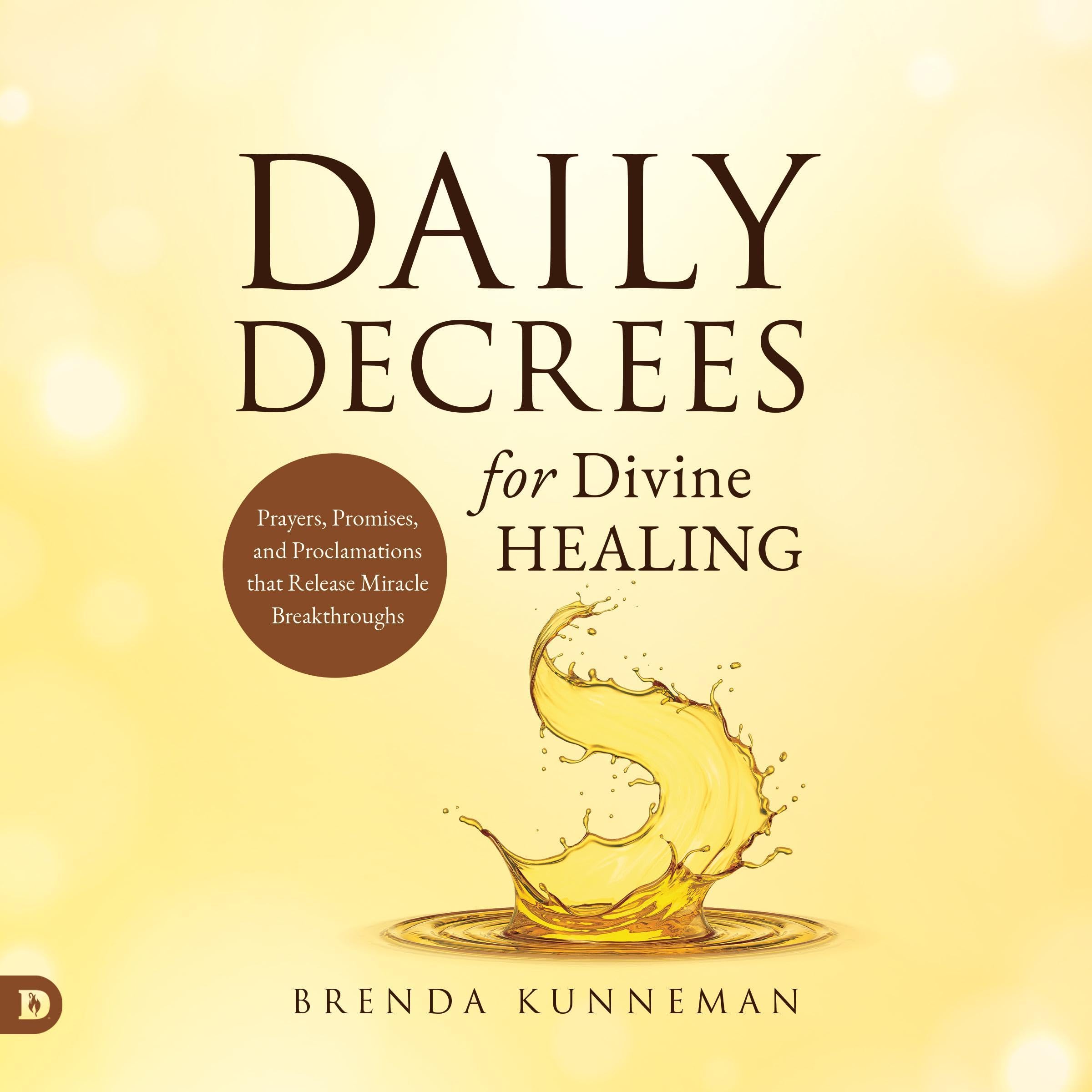 Daily Decrees for Divine Healing