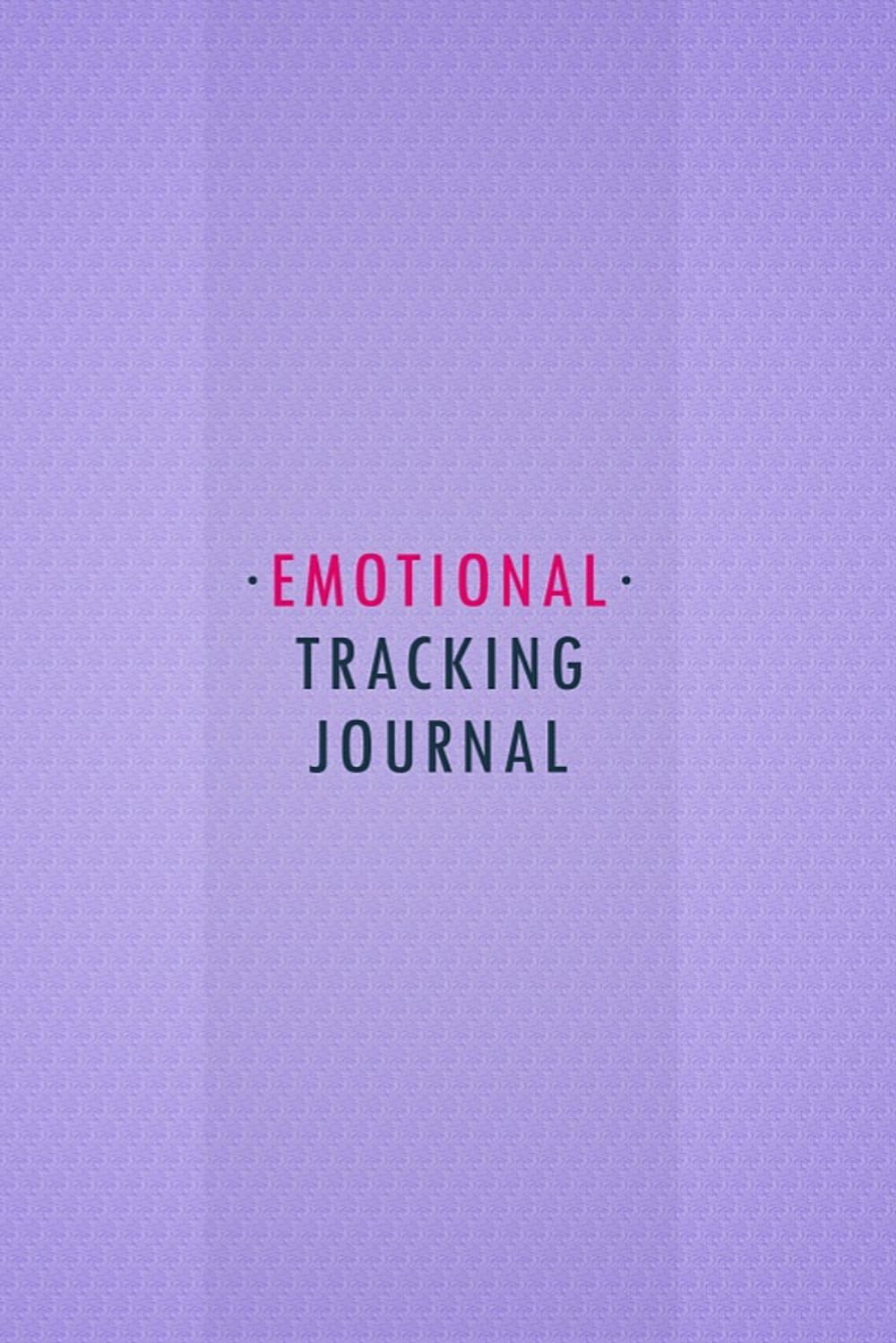 Emotional Tracking Journal: Emotions Journal To Track Feelings, Mood, Activities, Energy Level and More With Motivational Quotes, Mental Health Tracking Journal log book