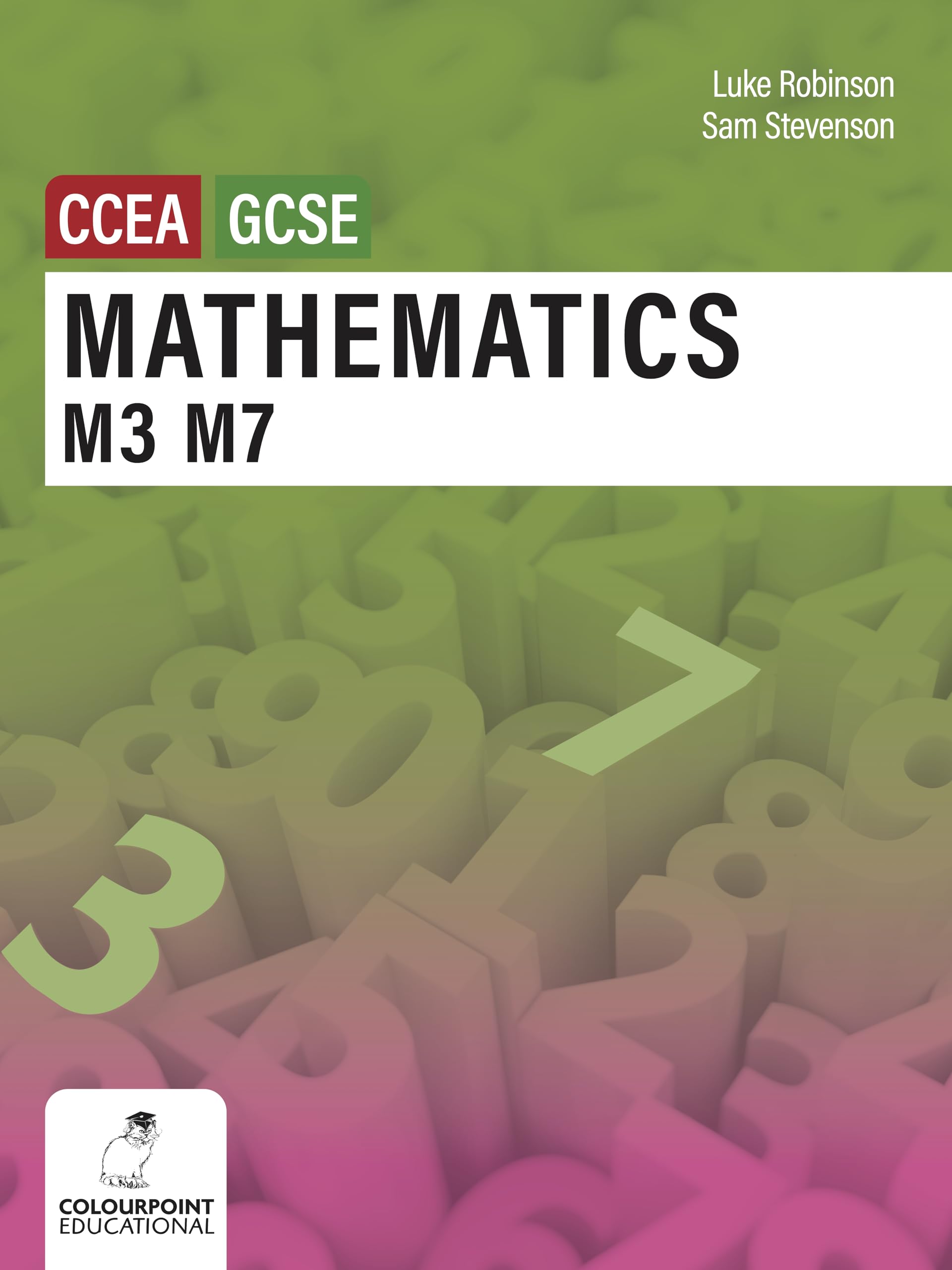 Mathematics M3 and M7 for CCEA GCSE Level