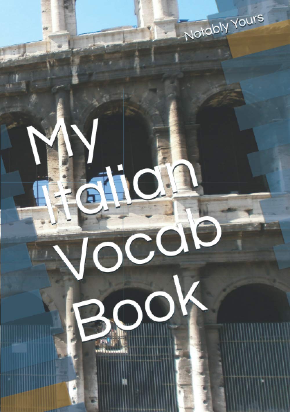 My Italian Vocab Book (Language learning vocab notebooks)