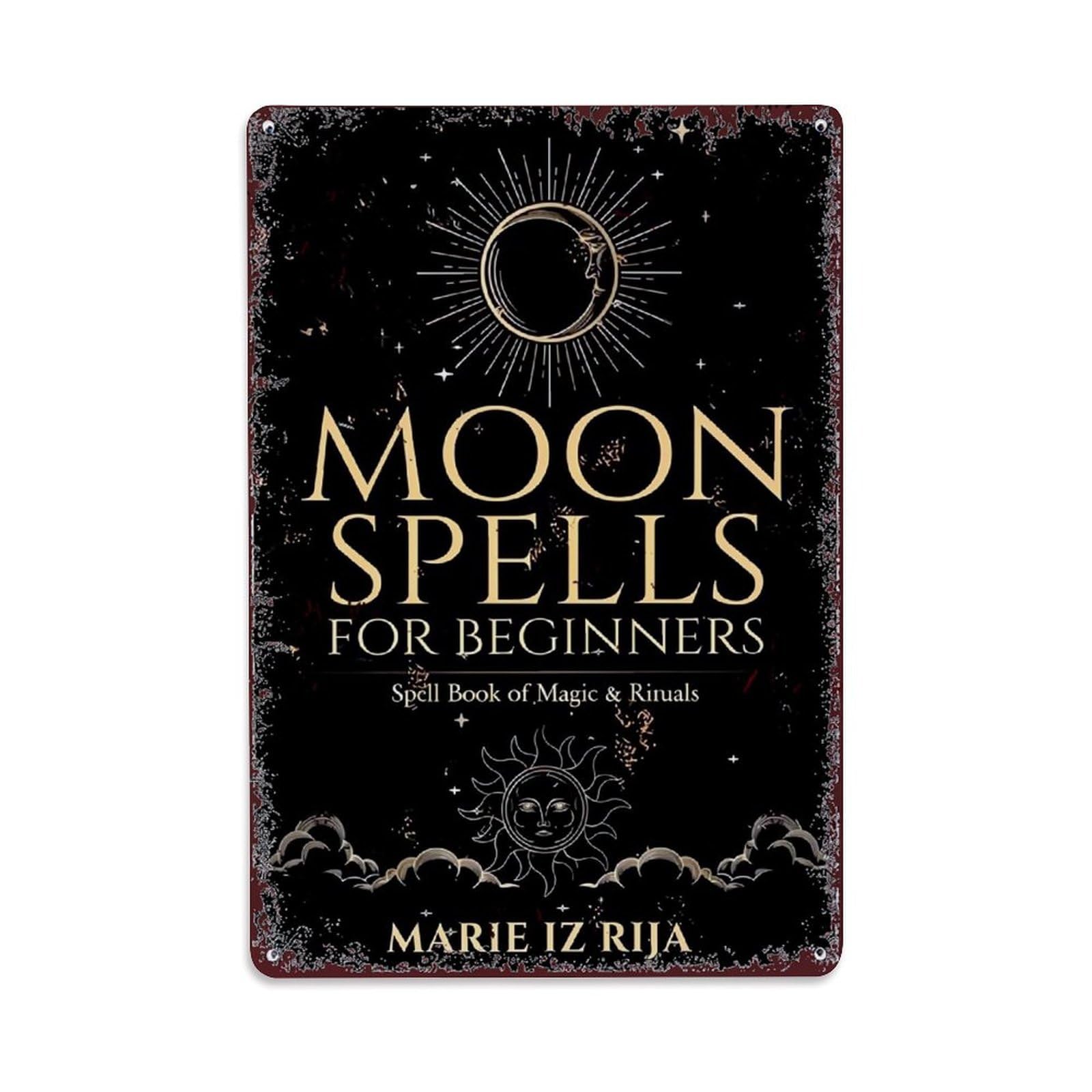 Moon Spells For Beginners Retro Metal Tin Sign, Vintage Decor Art Poster for Bar, Home, Man Cave, Kitchen, Laundry Room Gift 8x12Inch