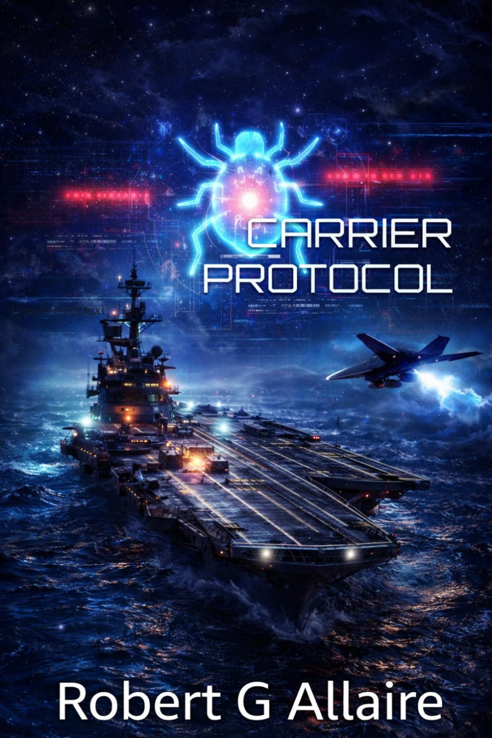 CARRIER PROTOCOL: Steel, Fire, and Silent Code Book One of The Carrier Protocol Series