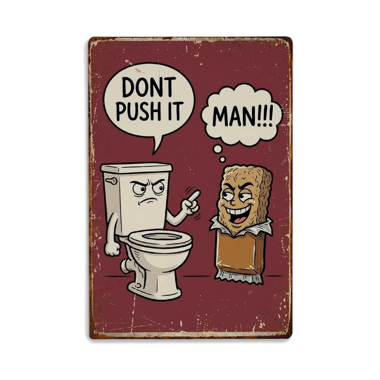 Dont Push It Man Funny Vintage Humorous Toilet Metal Tin Sign