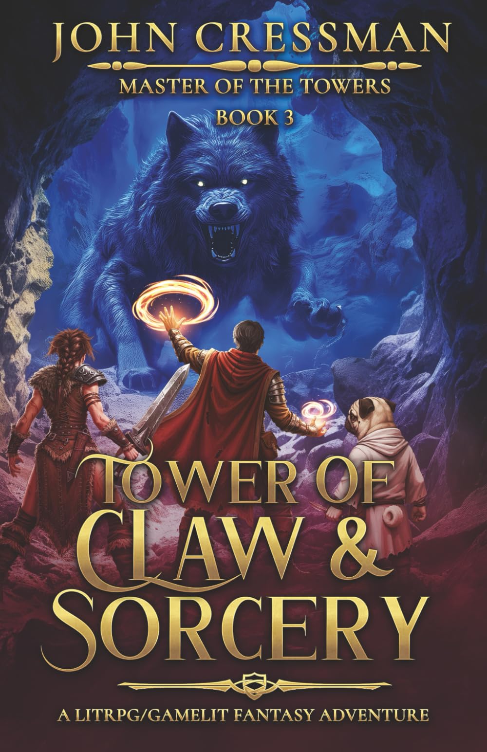 Tower of Claw and Sorcery: A LitRPG/GameLit Fantasy Adventure (Master of the Towers)